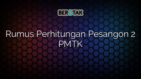 Rumus perhitungan pesangon 2 pmtk  Perhitungan pesangon diatur dalam Undang-Undang No