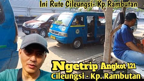 Rute angkot 121 cibubur  Nama : keil