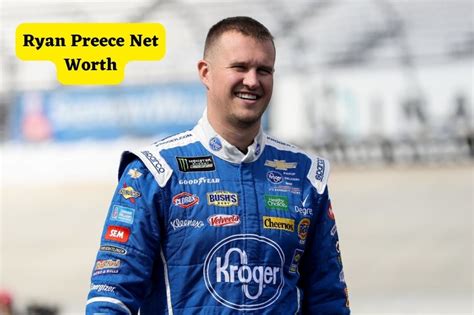 Ryan preece net worth  His achievements in the NASCAR Xfinity Series, notably his triumph