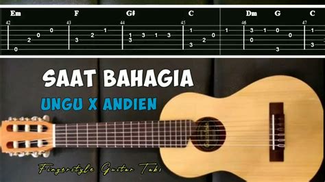 Saat bahagia chord tabs Simak kunci gitar dan lirik lagu Saat Bahagia - Ungu feat Andien