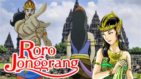 Sapa asmane ramane roro jonggrang Roro Jonggrang :Ora Bandung