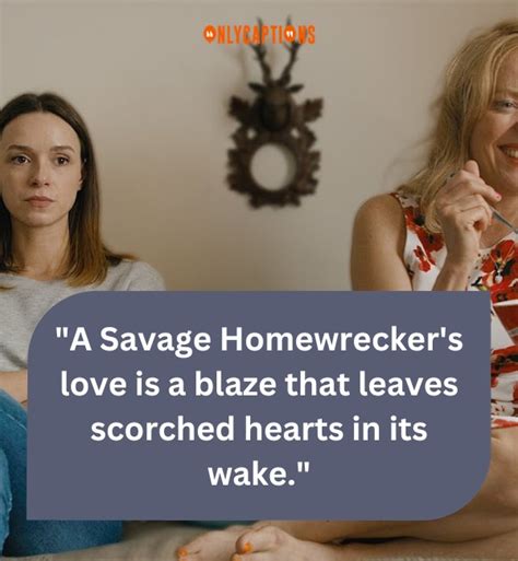 Savage homewrecker quotes Life Quotes 72
