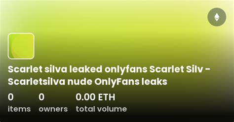 Scarletsilva leak  read more