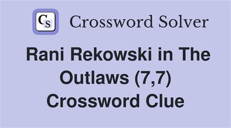 Scottish outlaw crossword clue  Crossword Clue