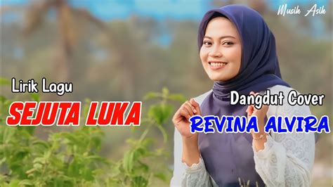 Sejuta luka lirik C D dengan dia, huwoo