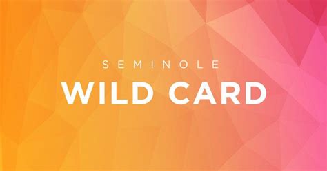 Seminole wild card login New Seminole Wild Card members can play up to $200 on us! It’s as easy as 1-2-3: Sign up for a Seminole Wild Card at the Player’s Club