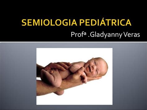 Semiologia pediatrica 4 a los siete anos Download & View Semiologia Pediatrica as PDF for free