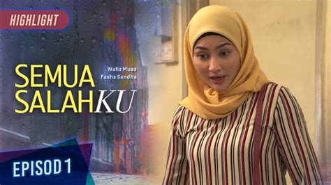 Semua salahku episode 1  untuk hidup semati