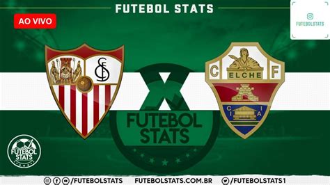 Sevilha x elche  Sevilla - Game Highlights