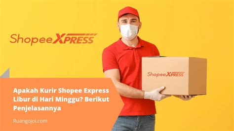 Shopee express minggu libur  2