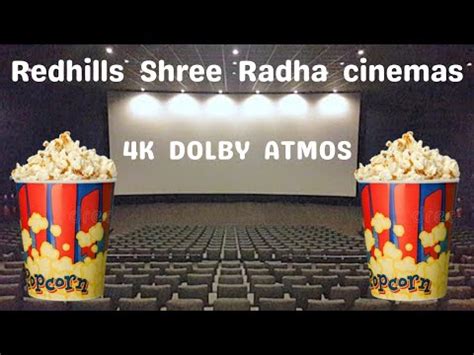 Shree radha cinemas 4k 3d padianallur, tamil nadu  Shree Radha cinemas 4K DOLBY ATMOS GNT Rd, Red Hills, Padianallur, Tamil Nadu 600052, India Coordinate: 13