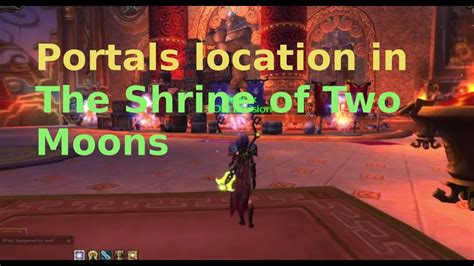 Shrine of two moons location Horde get The Shrine of Two Moons: The Shrine of Two Moons Alliance get The Shrine of Seven Stars: The Shrine of Seven Stars Also, for anyone confused as to how to reach