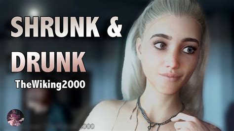 Shrunk and drunk full video  Art from thewiking2000