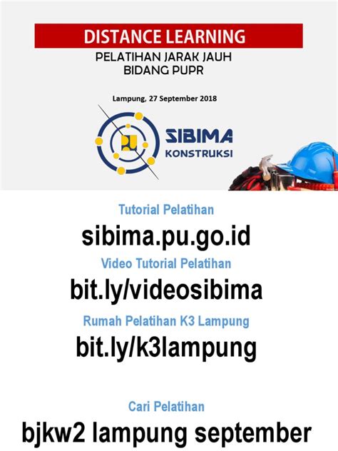 Sibima upnyk  Direktorat Jenderal Bina Konstruksi, Kementerian Perumahan Rakyat dan Pekerjaan Umum (PUPR) melaui Balai Jasa Konstruksi Wilayah IV Surabaya menyelenggarakan Kegiatan