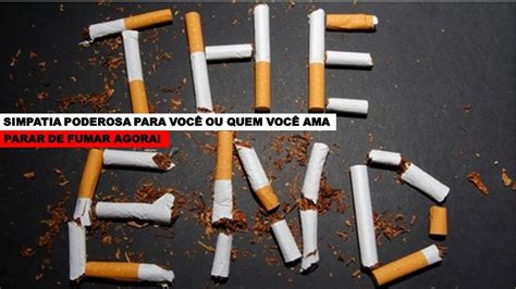 Simpatias para parar de fumar  Fumar ou usar de tabaco