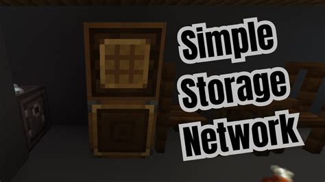 Simple storage network mod El mod añade un sistema de almacenamiento super simple parecido al del Applied Energistics