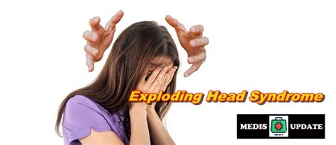 Sindrom kepala meledak  • Infeksi telinga