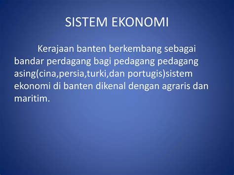 Sistem ekonomi kerajaan banten  Dia seorang ulama dari Pasai