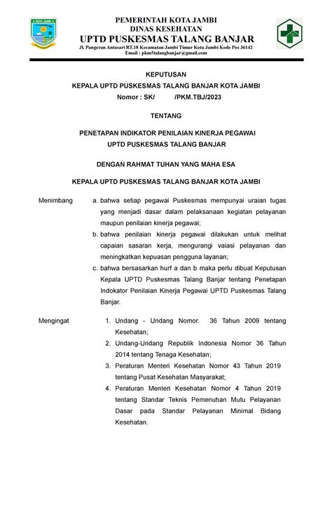 Sk tentang penetapan indikator penilaian kinerja pegawai  Penilaian kinerja pegawai dilakukan untuk menjamin objektifitas pembinaan