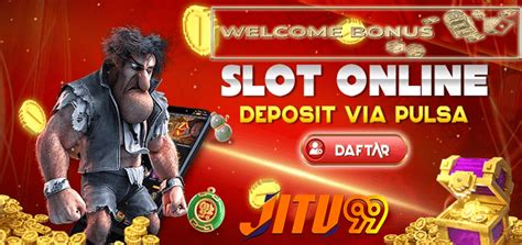 Slot jitu99  Minimal Deposit