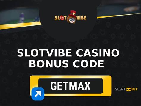 2024 Slotvibe casino bonus code - battery77.ru