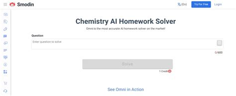 Smodin's chemistry ai homework solver  {"aiGenearatedAnswer":"AI Generated Answer","answer":"Answer","aiAnswerRating":"How would you rate the AI Answer?","availableSubjectsTitle":"Available Subjects