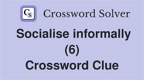 Socialise or talk informally crossword clue 6 letters  LOOSE Thomas Joseph - King Feature