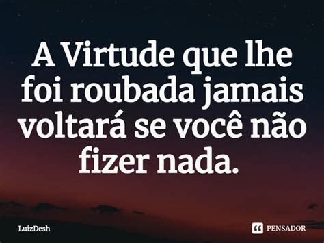 Sonha que foi roubada  Lembre-se que eles são apenas representações criadas por sua mente e que não são sentimentos