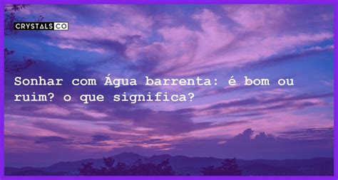 Sonhar com água barrenta e limpa  Sonhar com Peixe água Limpa