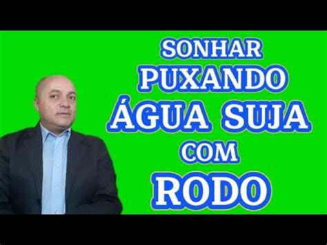 Sonhar puxando agua com rodo  Contudo, esse tipo de sonho pode ter diferentes