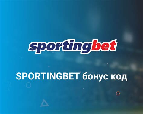 2024 Sportingbet bonus code casino 200 - foreverproducts.ru