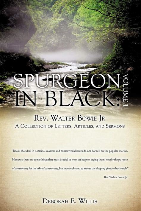 https://ts2.mm.bing.net/th?q=2024%20Spurgeon%20in%20Black:%20Volume%201%20Rev.%20Walter%20Bowie%20Jr%20A%20Collection%20of%20Letters,%20Articles,%20and%20Sermons|Deborah%20E.%20Willis