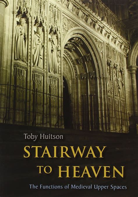 https://ts2.mm.bing.net/th?q=2024%20Stairway%20to%20Heaven:%20The%20Functions%20of%20Medieval%20Upper%20Spaces|Toby%20Huitson