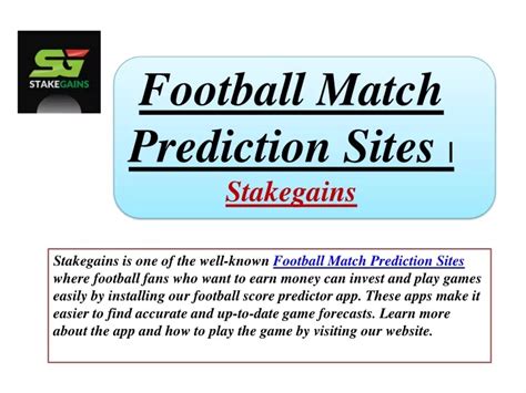 Stakegain prediction  We help