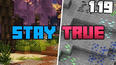 Stay true 1.19.2  Minecraft 1