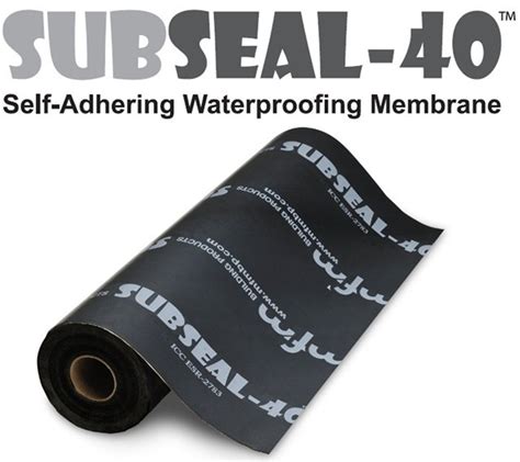 Subseal foundation water barrier 3 SubSeal 40 and SubSeal 60: The SubSeal 40 and SubSeal 60 products must be applied to substrates that are dry and free of dirt, dust or other foreign matter that would inhibit proper adhesion