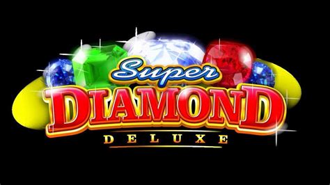 Super diamond deluxe demo  Super Diamond Deluxe é um slot de vídeo desenvolvido pela Blueprint Gaming