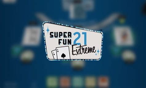 Super fun 21 extreme echtgeld  Super Fun 21 Extreme