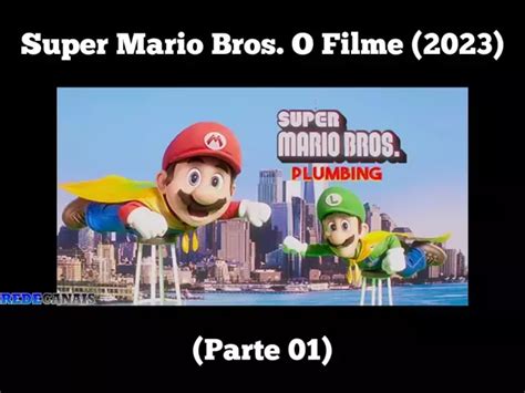 Super mario rede canais  Um dia, Mario e Luigi vão para no reino dos cogumelos, governado pela Princesa Peach, mas ameaçado pelo rei dos Koopas, Bowser, que vai fazer de tudo para conseguir reinar todos os lugares