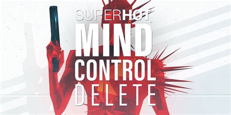 Superhot mind control delete trainer  Superhot Mind Control Delete V12