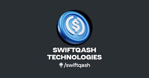 Swiftqash technologies  SWIFTQASH TECHNOLOGIES