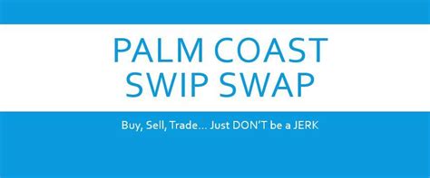 Swip swap palm coast  Hope everyone enjoys buying and selling and having a fun experience doing so in this Group