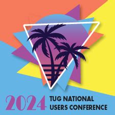 2024 TUG NATIONAL USERS CONFERENCE - tugweb.com