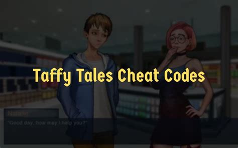 Taffy tales cheats  In “Taffy Tales” you will see the story of a regular guy with a split personality and his journey in a small town where almost every common citizen has his uncommon dark side