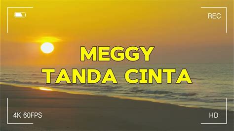 Tanda cinta meggi z Watch TANDA CINTA - MEGGI Z - Blackboard X GP Records on DailymotionMeggy Z - Tajamnya Cinta (Official Audio)Subscribe to our YouTube channel:our Facebook page:ANISA (Meggi Z) - TANDA CINTA (Cover SENTRA DANGDUT KLASIK)Judul : Tanda CintaCipt : Yus YunusDipopulerkan : Meggi ZVoc : Icha AnisaKeyboard : MenTabla