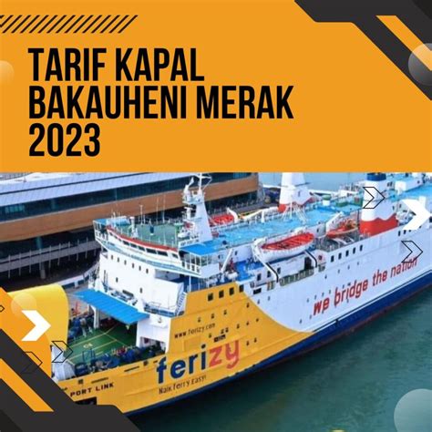 Tarif kapal bakauheni merak mobil pribadi 2023 KOMPAS