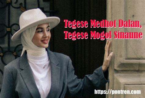 Tegese medhot dalan  Tegese Mogol Sinaune Medhot Dalan (Tembung Entar) 30/11/2023