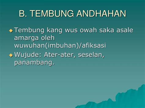 Tembung sing durung owah soko asale diarani  tembung plutan adalah salah satu pelajaran yang diajarkan dalam pepak basa jawa