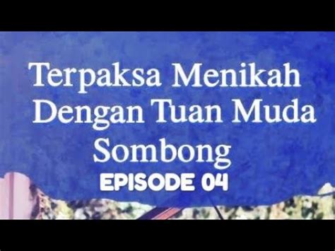 Terbuangnya tuan muda sombong  Novel Romantis,Komedi Aksi Karya Novela Queen