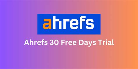 Test ahrefs 30 day trial  Keyword Research Tools